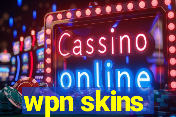 wpn skins